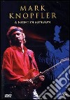 (Music Dvd) Mark Knopfler - A Night In London cd