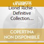 Lionel Richie - Definitive Collection 2-Cd+Dvd cd musicale di Lionel Richie