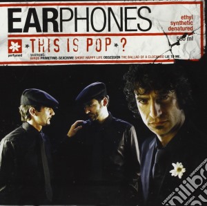 Earphones - This Is Pop? cd musicale di EARPHONES