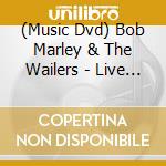 (Music Dvd) Bob Marley & The Wailers - Live At The Rainbow (2 Dvd) cd