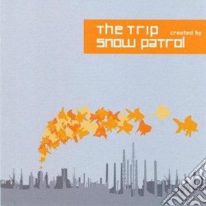 Trip (The): Created By Snow Patrol / Various cd musicale di ARTISTI VARI