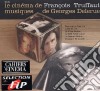 Georges Delerue - Le Cinema De Francois Truffaut cd