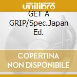 GET A GRIP/Spec.Japan Ed. cd
