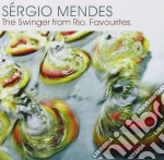 Sergio Mendes - The Swinger From Rio. Favourites. cd