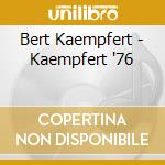 Bert Kaempfert - Kaempfert '76 cd musicale di Bert Kaempfert