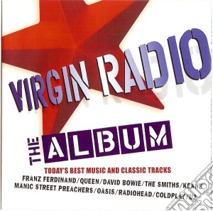 Virgin Radio: The Album / Various cd musicale di Virgin Radio