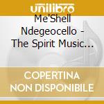 Me'Shell Ndegeocello - The Spirit Music Jamia : Dance Of The Infidel cd