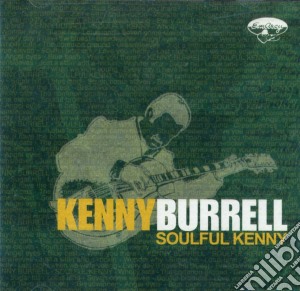 Kenny Burrell - Soulful Kenny cd musicale di Burrell K.