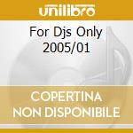 For Djs Only 2005/01 cd