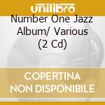 Number One Jazz Album/ Various (2 Cd) cd
