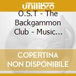 O.S.T - The Backgammon Club - Music From Return Of The Chef cd musicale di O.S.T