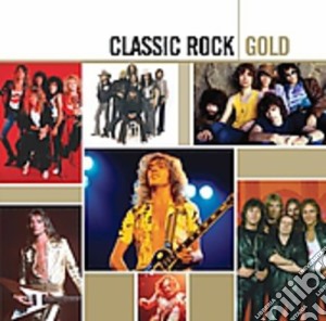 Classic Rock: Gold / Various cd musicale di Artisti Vari