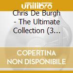 Chris De Burgh - The Ultimate Collection (3 Cd) cd