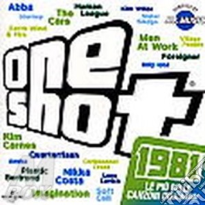 Artisti Vari - One Shot 1981 cd musicale di ARTISTI VARI