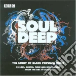 Soul Deep: The Story Of Black Popular Music / Various cd