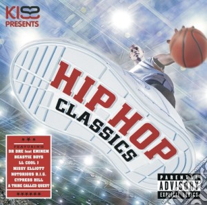 Kiss Presents: Hip Hop Classics 2 / Various cd musicale