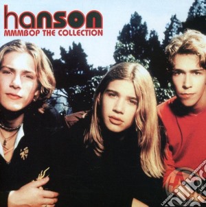 Hanson - Mmmbop The Collection cd musicale di Hanson