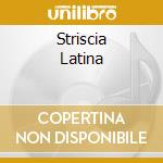 Striscia Latina cd