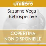 Suzanne Vega - Retrospective cd musicale di VEGA SUZANNE