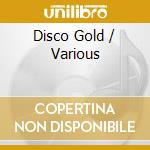 Disco Gold / Various cd musicale