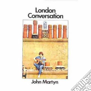 John Martyn - London Conversation cd musicale di John Martyn