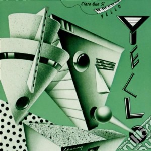 Yello - Claro Que Si cd musicale di YELLO