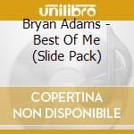 Bryan Adams - Best Of Me (Slide Pack) cd