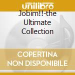 Jobim!!-the Ultimate Collection cd
