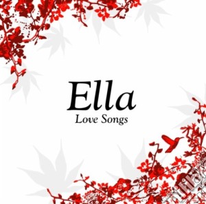 Ella Fitzgerald - Ella (Love Songs) cd musicale di Ella Fitzgerald