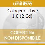 Calogero - Live 1.0 (2 Cd) cd