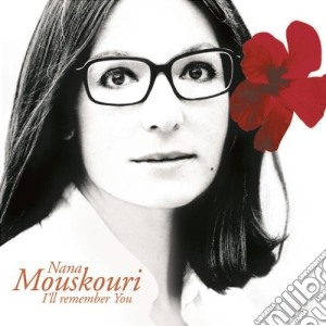 Nana Mouskouri - I'Ll Remember You cd musicale di Nana Mouskouri