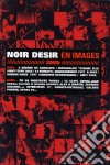 (Music Dvd) Noir Desir - En Images (2 Dvd) cd
