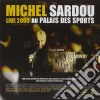 Michel Sardou - Live 2005 Au Palais Des Sports (2 Cd) cd