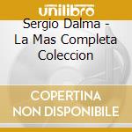 Sergio Dalma - La Mas Completa Coleccion cd
