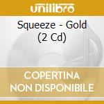 Squeeze - Gold (2 Cd) cd
