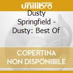 Dusty Springfield - Dusty: Best Of cd