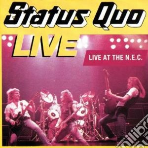 Status Quo - Live In The N.e.c. cd musicale di STATUS QUO
