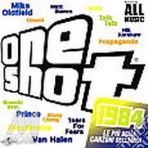 Artisti Vari - One Shot 1984 cd musicale di ARTISTI VARI
