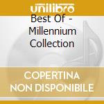 Best Of - Millennium Collection cd