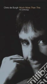 Chris De Burgh - Much More Than This (4 Cd) cd