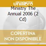 Ministry The Annual 2006 (2 Cd) cd