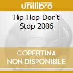 Hip Hop Don't Stop 2006 cd