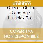Queens Of The Stone Age - Lullabies To Paralize cd