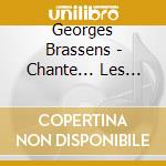 Georges Brassens - Chante... Les Chansons Poetiques cd