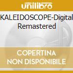 KALEIDOSCOPE-Digital Remastered cd