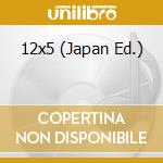12x5 (Japan Ed.) cd