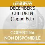 DECEMBER'S CHILDREN (Japan Ed.) cd