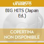 BIG HITS (Japan Ed.) cd