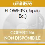 FLOWERS (Japan Ed.) cd