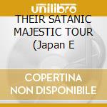 THEIR SATANIC MAJESTIC TOUR (Japan E cd musicale di ROLLING STONES